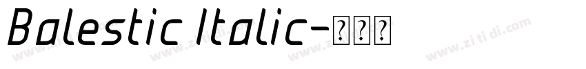 Balestic Italic字体转换 Balestic Italic字体转换